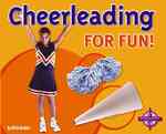 Cheerleading for Fun! (For Fun!)