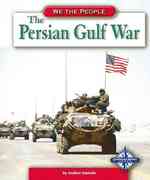 The Persian Gulf War (We the People)