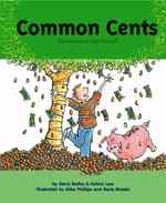 Common Cents : The Money in Your Pocket (My Money)
