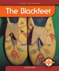 The Blackfeet (First Reports-native Americans)