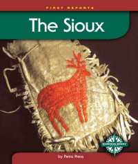 The Sioux (First Reports-native Americans)