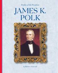 James K. Polk (Profiles of the Presidents)
