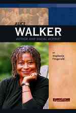 Alice Walker : Author and Social Activist (Signature Lives)