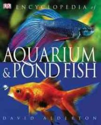 Encyclopedia of Aquarium & Pond Fish （Reprint）