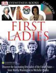 First Ladies (Dk Eyewitness Books) （PCK WAL HA）