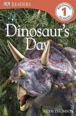 Dinosaur's Day (Dk Readers. Level 1)