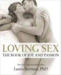 Loving Sex : The Book of Joy and Passion