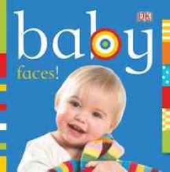 Baby Faces! (Baby Chunky Board Books) （LTF BRDBK）