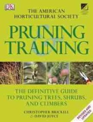 The American Horticultural Society Pruning and Training （Revised）