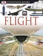 Flight (Dk Eyewitness Books)