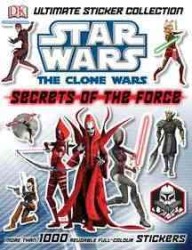 Star Wars & the Clone Wars & Secrets of the Force (Ultimate Sticker Collections) （CSM STK）