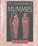 The Encyclopedia of Mummies