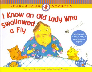 I Know an Old Lady Who Swallowed a Fly (Sing-jalong Stories)