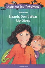 Lizards Don't Wear Lip Gloss (Abby & Tess Pet Sitters)