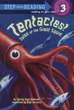 Tentacles! Tales of the Giant Squid (Step into Reading)