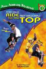 Tony Hawk, Andy Macdonald : Ride to the Top (All Aboard Reading)