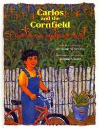 Carlos and the Cornfield/Carlos y la milpa de maiz （Bilingual）