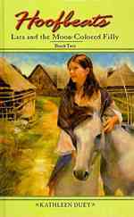 Lara and the Moon-Colored Filly (Hoofbeats) （Reprint）