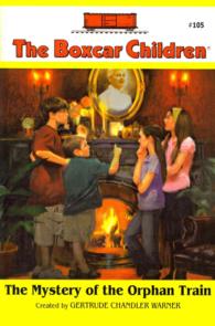 The Mystery of the Orphan Train (Boxcar Children) （Reprint）