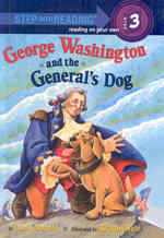 George Washington and the General's Dog (Step into Reading a Step 3 Book)