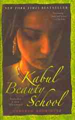 Kabul Beauty School : An American Woman Goes Behind the Veil （Reprint）