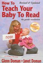 How to Teach Your Baby to Read : The Gentle Revolution
