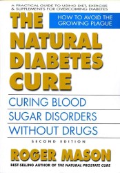 Natural Diabetes Cure : Curing Blood Sugar Disorders without Drugs