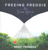 Freeing Freddie - the Dream Weaver (Freeing Freddie - the Dream Weaver)
