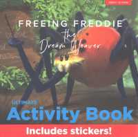 Freeing Freddie the Dream Weaver - Ultimate Activity Book : Includes Stickers!