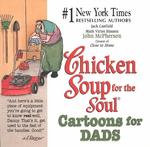 Chicken Soup for the Soul Cartoons for Dads