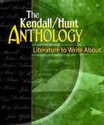 The Kendall/Hunt Anthology : Literature to Write about