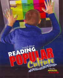 Reading Popular Culture : An Anthology for Writers （2ND）