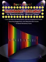 Boom Boom! Boomwhackers on Broadway for Boomwhackers Musical Tubes （PAP/COM）