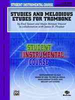 Studies and Melodious Etudes for Trombone : Level III Advanced Intermediate