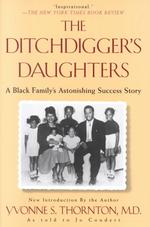 The Ditchdigger's Daughters : A Black Family's Astonishing Success Story