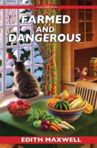 Farmed and Dangerous (Local Foods Mystery)
