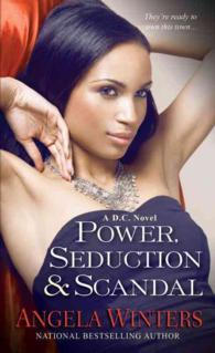Power, Seduction & Scandal (D.C.) （Reprint）