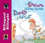The Springy, Slingy, Sling/ David y Goliat (Bilingual Arch Book Series/ Los libros arco) （Bilingual）
