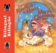 La Historia De Navidad De Mara / Mary's Christmas Story (Libros Arco (Bilinge/bilingual)) （Bilingual）