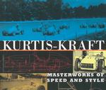 Kurtis-Kraft : Masterworks of Speed and Style