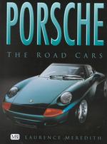 Porsche : The Road Cars