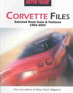 Motor Trend : Corvette Files (Car Craft)