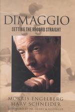 Dimaggio : Setting the Record Straight