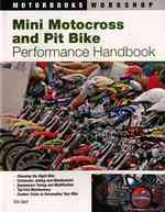 Mini Motocross and Pit Bike Performance Handbook (Motorbooks Workshop) （1ST）