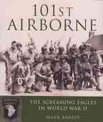 101st Airborne : The Screaming Eagles in World War II
