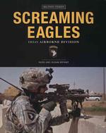 Screaming Eagles : 101st Airborne Division (Military Power)