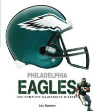 Philadelphia Eagles : The Complete Illustrated History