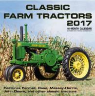 Classic Farm Tractors 2017 Calendar （16M WAL）
