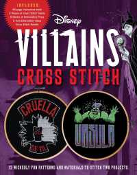 Disney Villains Cross Stitch : 12 Wickedly Fun Patterns and Materials to Stitch Two Projects