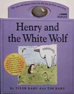Henry and the White Wolf : With Stone